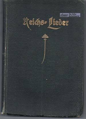 Reichs-Lieder. Deutsches Gemeinschafts-Liederbuch