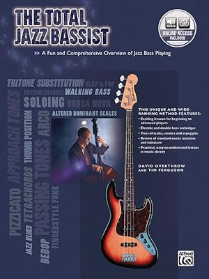 Seller image for The Total Jazz Bassist: A Fun and Comprehensive Overview of Jazz Bass Playing, Book & Online Audio [With CD] for sale by moluna