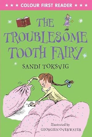 Imagen del vendedor de The Troublesome Tooth Fairy: Colour First Reader a la venta por WeBuyBooks