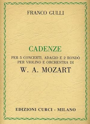 Bild des Verkufers fr Cadenze per 5 concerti, adagio e 2 rondo :per violino et orchestra : per violino solo zum Verkauf von AHA-BUCH GmbH