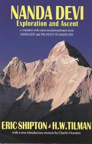 Image du vendeur pour Nanda Devi: Exploration and Ascent mis en vente par WeBuyBooks