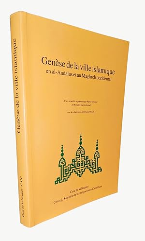 Seller image for Gense de la ville islamique en al-Andalus et au Maghreb occidental for sale by Librairie Orientaliste Al Qaraouiyin