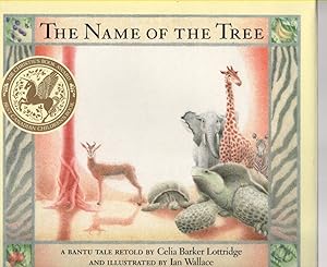 Seller image for The Name of the Tree A Bantu Tale Retold for sale by McCormick Books