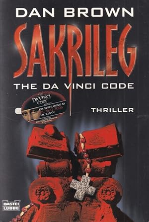 Seller image for Sakrileg : The Da Vinci Code. Thriller Aus dem Amerikanischen von Piet van Boll / Bastei-Lbbe-Taschenbuch ; Bd. 15485. for sale by Versandantiquariat Nussbaum