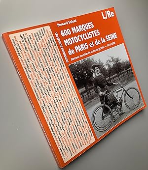 Dictionnaire illustré des 600 marques motocyclistes de Paris et de la Seine L/Re Tome 2