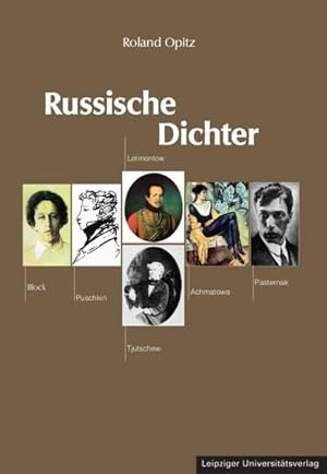 Bild des Verkufers fr Russische Dichter: Puschkin - Lermontow - Tjutschew - Block - Achmatowa - Pasternak zum Verkauf von Studibuch