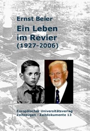 Bild des Verkufers fr Ein Leben im Revier (1927-2006) (Zeitzeugen - Zeitdokumente) zum Verkauf von Studibuch