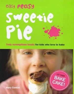 Seller image for Easy Peasy Sweetie Pie for sale by WeBuyBooks