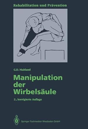 Seller image for Manipulation der Wirbelsule (Rehabilitation und Prvention, Band 24) for sale by Studibuch