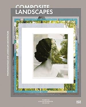 Bild des Verkufers fr Composite Landscapes: Photomontage and Landscape Architecture zum Verkauf von WeBuyBooks