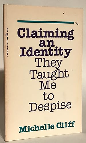 Seller image for Claiming an Identity They Taught Me to Despise. for sale by Thomas Dorn, ABAA