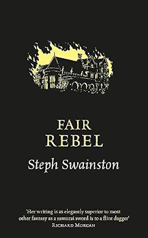 Seller image for Fair Rebel: Steph Swainston for sale by WeBuyBooks