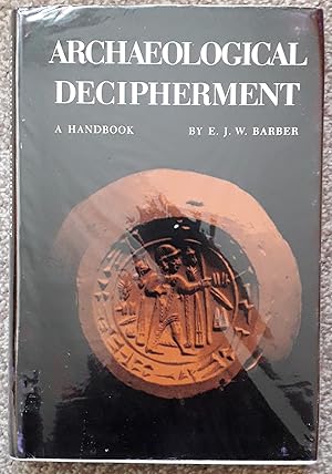 Image du vendeur pour Archaeological Decipherment: A Handbook mis en vente par R. F. Barrett