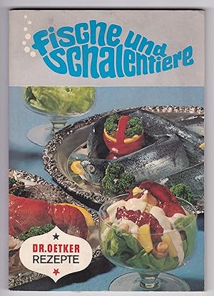 Bild des Verkufers fr Dr. Oetker Rezepte Fische und Schalentiere 1. Auflage 1971 Kochbuch kochen zum Verkauf von GAENSAN Versandantiquariat