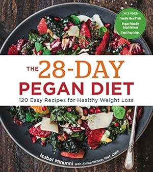 Bild des Verkufers fr 28-Day Pegan Diet: More than 120 Easy Recipes for Healthy Weight Loss zum Verkauf von WeBuyBooks