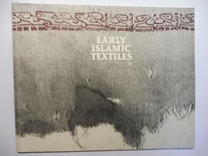 Seller image for EARLY ISLAMIC TEXTILES. for sale by Antiquariat am Ungererbad-Wilfrid Robin