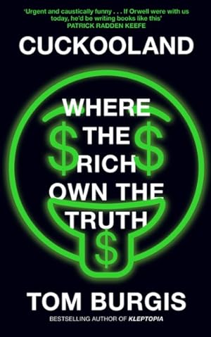 Seller image for Cuckooland : Where the Rich Own the Truth for sale by GreatBookPrices