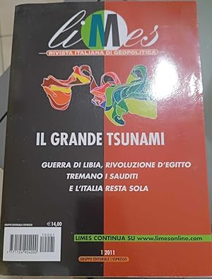 Imagen del vendedor de Il grande tsunami , GUERRA DI lIBIA, RIVOLUZIONE D'EGITTO TREMANO I SAUDITI E L'ITALIA RESTA SOLA a la venta por MULTI BOOK