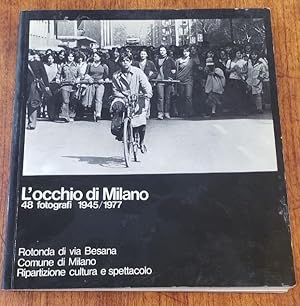 Seller image for L'occhio di Milano: 48 fotografi 1945/1977 for sale by Booksphere