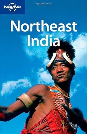 Seller image for Northeast India (Lonely Planet Country & Regional Guides) for sale by WeBuyBooks