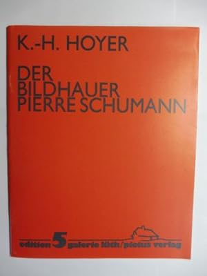 DER BILDHAUER PIERRE SCHUMANN. + AUTOGRAPH *.