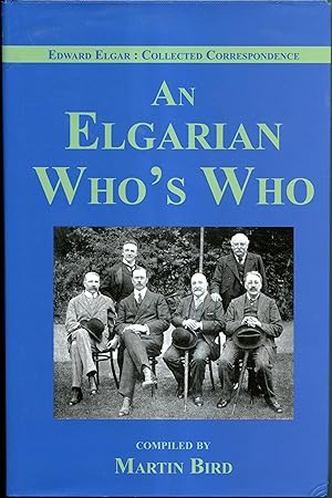 Imagen del vendedor de Edward Elgar: Collected Correspondence An Elgarian Who's Who : Series I Vol 2 a la venta por Jonathan Gibbs Books