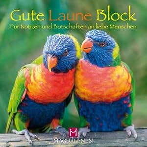 Bild des Verkufers fr Gute Laune Block Papageien : Fr Notizen und Botschaften an liebe Menschen zum Verkauf von AHA-BUCH GmbH