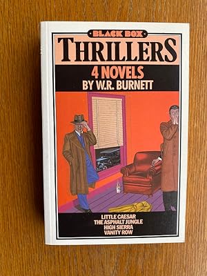 Image du vendeur pour Black Box: Thrillers 4 Novels by W.R. Burnett: Little Caesar, The Asphalt Jungle, High Sierra, Vanity Row mis en vente par Scene of the Crime, ABAC, IOBA