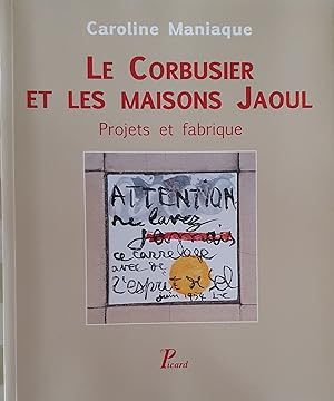 Seller image for Le Corbusier et les maisons Jaoul.: Projets et fabrique for sale by Somerset Books