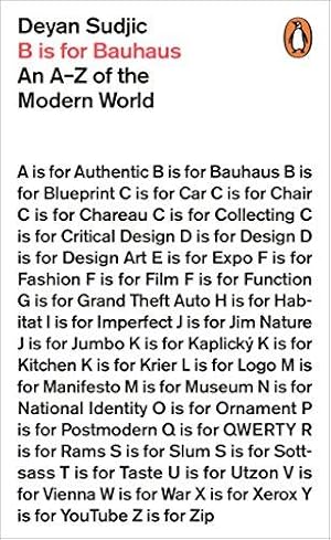 Imagen del vendedor de B is for Bauhaus: An A-Z of the Modern World a la venta por WeBuyBooks 2