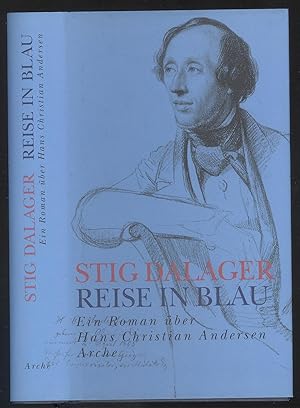 Image du vendeur pour Reise in Blau. Ein Roman ber Hans Christian Andersen. mis en vente par Versandantiquariat Markus Schlereth
