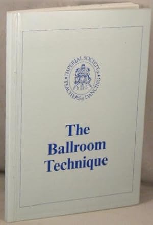 Imagen del vendedor de The Ballroom Technique. a la venta por Bucks County Bookshop IOBA