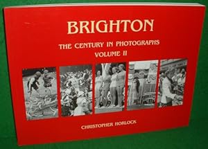 BRIGHTON The Century in Photographs Volume II [ Vol.2 ] Volume Two