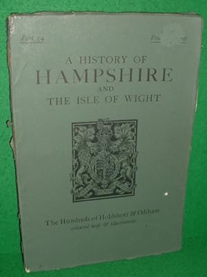 Imagen del vendedor de A HISTORY OF HAMPSHIRE AND THE ISLE OF WIGHT THE HUNDREDS OF HOLDSHOTT AND ODIHAM Part 34 a la venta por booksonlinebrighton