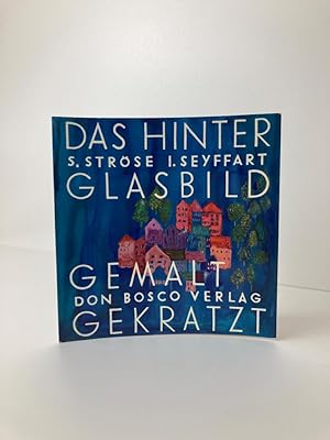 Imagen del vendedor de Das Hinterglasbild - Gemalt und Gekratzt a la venta por BcherBirne