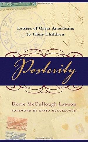 Imagen del vendedor de Posterity: Letters of Great Americans to Their Children a la venta por WeBuyBooks