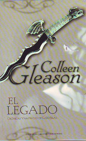 Seller image for EL LEGADO. CRONICAS VAMPIRICAS DE GARDELLA I. for sale by Libros Ambig