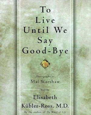 Imagen del vendedor de To Live until We Say Goodbye a la venta por WeBuyBooks