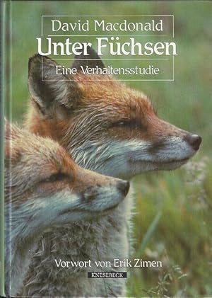 Bild des Verkufers fr Unter Fchsen: eine Verhaltensstudie zum Verkauf von bcher-stapel