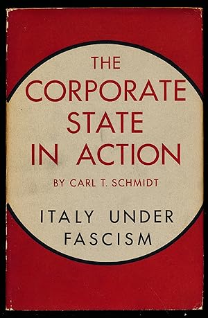 Seller image for THE CORPORATE STATE IN ACTION. Italy Under Fascism. for sale by Alkahest Books