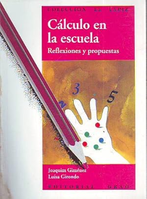 Imagen del vendedor de CALCULO EN LA ESCUELA. REFLEXIONES Y PROPUESTAS. a la venta por Libros Ambig