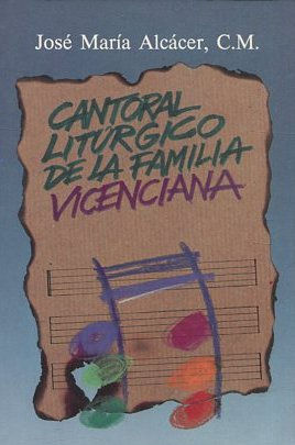 Imagen del vendedor de CANTORAL LITURGICO DE LA FAMILIA VICENCIANA. a la venta por Libros Ambig