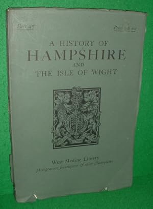 Imagen del vendedor de A HISTORY OF HAMPSHIRE AND THE ISLE OF WIGHT WEST MEDINE LIBERTY Part 47 a la venta por booksonlinebrighton