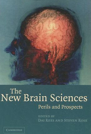 Seller image for THE NEW BRAIN SCIENCES. PERILS AND PROSPECTS. for sale by Libros Ambig