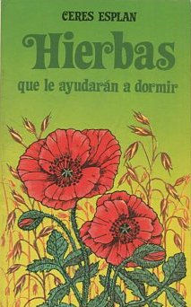 Seller image for HIERBAS QUE LE AYUDARAN A DORMIR. for sale by Libros Ambig