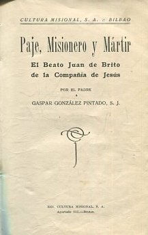 Seller image for PAJE, MISIONERO Y MARTIR. EL BEATO JUAN DE BRITO DE LA COMPAIA DE JESUS. for sale by Libros Ambig