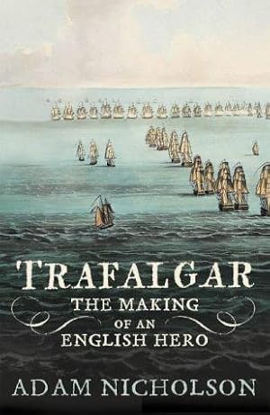 Seller image for Men of Honour: Trafalgar and the Making of the English Hero for sale by WeBuyBooks 2