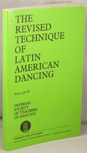 Imagen del vendedor de The Revised Technique of Latin American Dancing. a la venta por Bucks County Bookshop IOBA