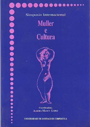 Seller image for SIMPSIO INTERNACIONAL MULLER E CULTURA. COMPOSTELA, 27-29 FEBREIRO DE 1992. for sale by Libros Ambig