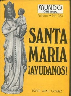 Seller image for SANTA MARIA AYUDANOS! for sale by Libros Ambig